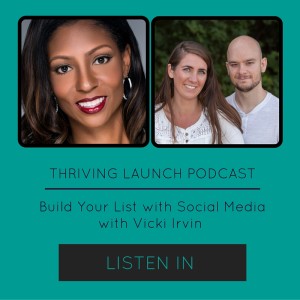 Four Essentials to Build Your List with Social Media - Interview with Vicki Irvin