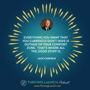 Jack Canfield Secret of Success Thriving Launch Podcast