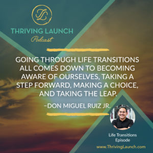 Don Miguel Ruiz Jr. Life Transitions Thriving Launch