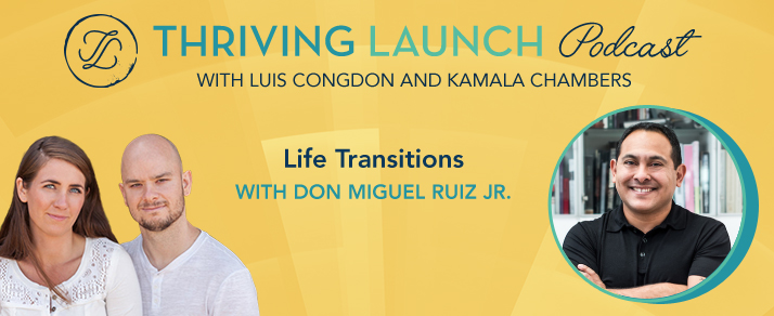 Life Transitions – Don Miguel Ruiz Jr.