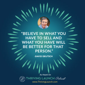 David Deutsch The Power of Persuasion Thriving Launch Podcast