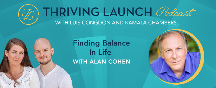 Finding Balance In Life – Alan Cohen