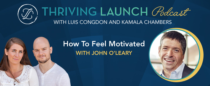 How To Feel Motivated – John O’Leary