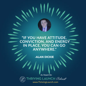 Alan Dickie How To improve Sales Thriving Launch Podcast