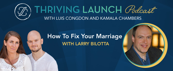 How To Fix Your Marriage – Larry Bilotta