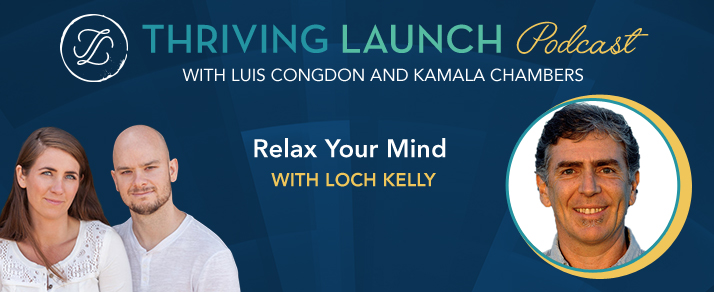 Relax Your Mind – Loch Kelly