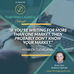 Kenrick Cleveland Know Your Audience Thricing launch Podcast