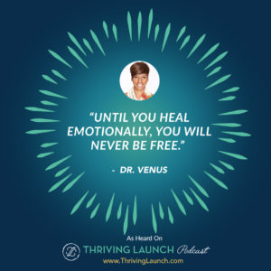 Dr. Venus How To Rebuild Your Life Thriving Launch Podcast