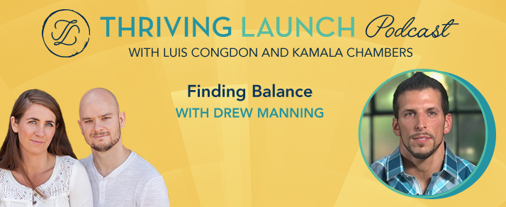 Finding Balance – Drew Manning