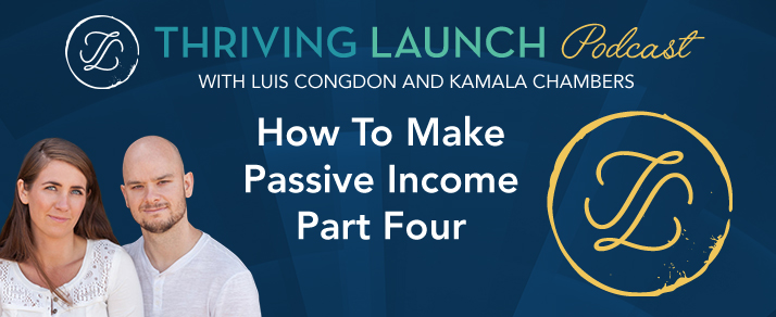 How To Make Passive Income – Part Four