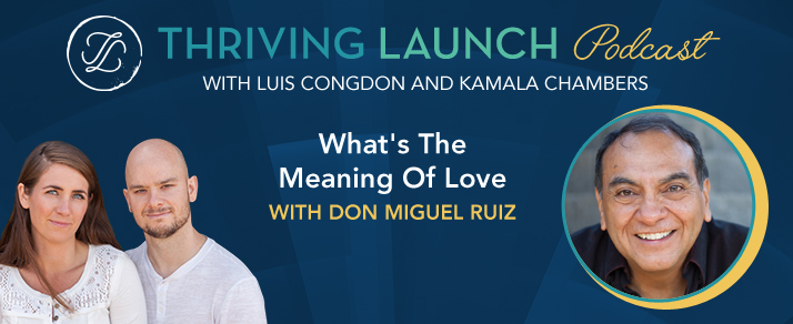 What’s The Meaning Of Love – Don Miguel Ruiz