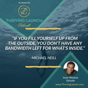 Michael Neill Inner Wisdom Thriving Launch Podcast
