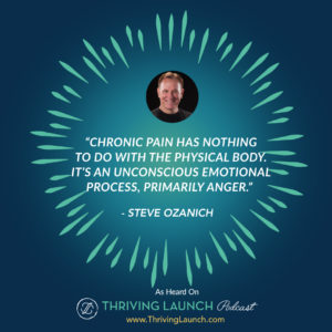 Steve Ozanich Stop Pain Thriving Launch Podcast
