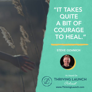 Steve Ozanich Stop Pain Thriving Launch Podcast