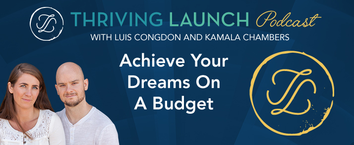 Achieve Your Dreams On A Budget
