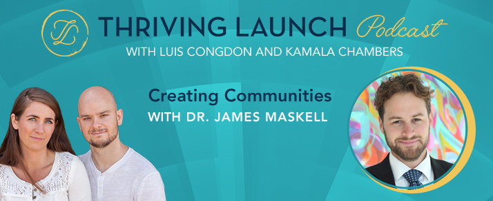Creating Communities – Dr. James Maskell
