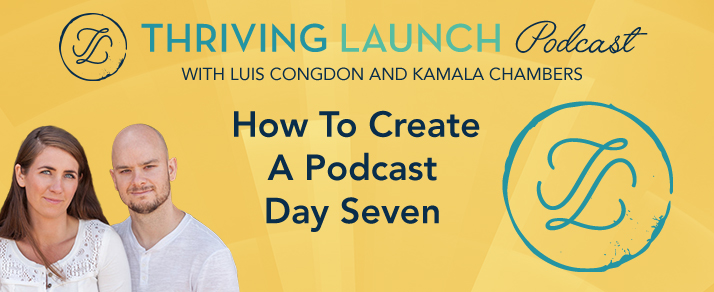How To Create A Podcast Day Seven