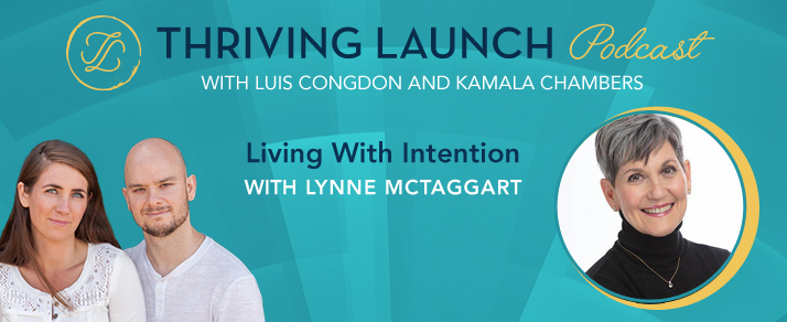 Living With Intention – Lynne McTaggart