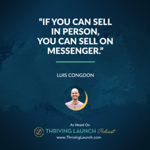 Luis Congdon How To Make Money On Facebook - Part Five Thriving Launch Podcast