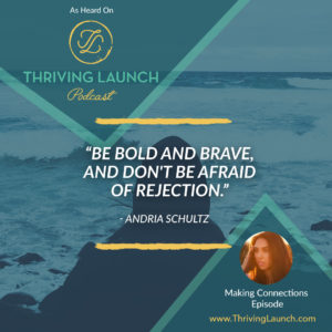 Andria Schultz Making Connections Thriving Launch Podcast