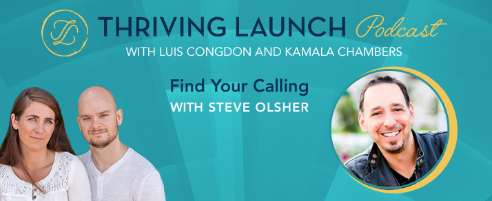 Find Your Calling – Steve Olsher