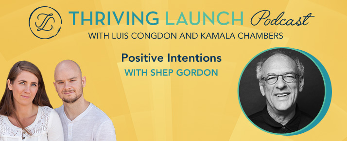 Positive Intentions – Shep Gordon