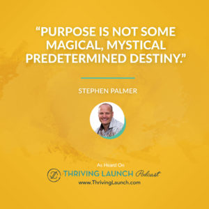 Stephen Palmer Living With Purpose Thriving Launch Podcast 