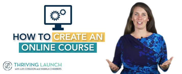 How To Create An Online Course - Thriving Launch Youtube Channel
