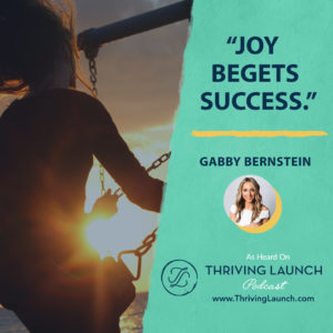 Gabby Bernstain Make An Impact Thriving Launch Podcast