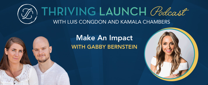 Make An Impact – Gabby Bernstein