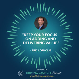 Eric Lofholm Sales Coaching Thriving Launch Podcast