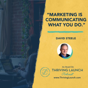 David Steele How To Start A Coaching Business Thriving Launch Podcast