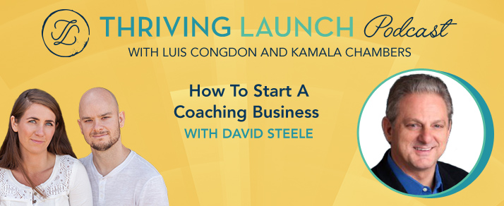 How To Start A Coaching Business – David Steele