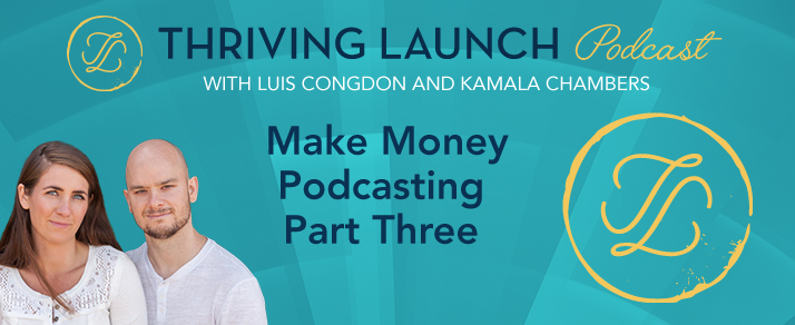 Make Money Podcasting – Part Three