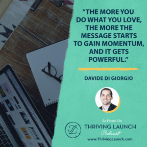 Davide Di Giorgio Be Unapologetically You Thriving Launch Podcast