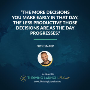 Nick Snapp How To Stay Productive Thriving Launch Podcast