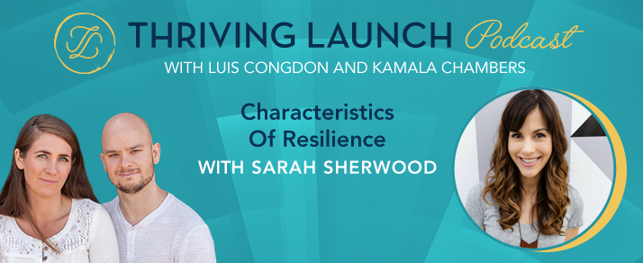 Characteristics Of Resilience – Sarah Sherwood