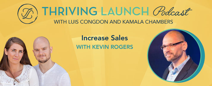 Increase Sales – Kevin Rogers