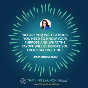 Pam Brossman Publish a Book on Amazon Thriving Launch Podcast