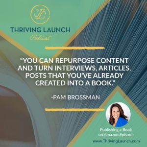 Pam Brossman Publish a Book on Amazon Thriving Launch Podcast
