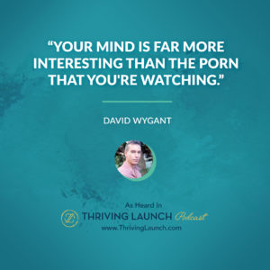 David Wygant How to be a Better Lover Thriving Launch Podcast