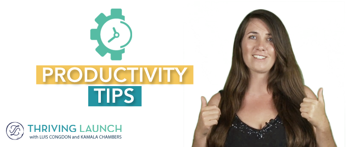 Productivity Tips - Thriving Launch Youtube Channel
