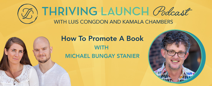 How To Promote A Book – Michael Bungay Stanier