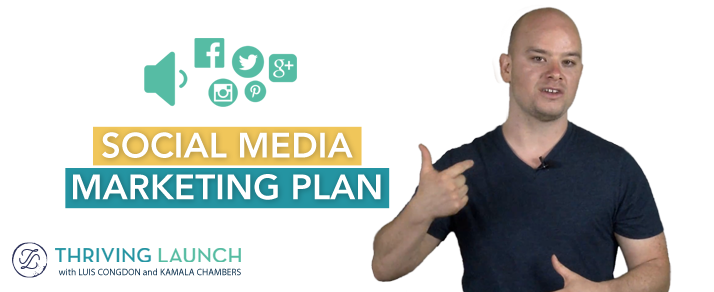 Social Media Marketing Plan - Thriving Launch Youtube Channel