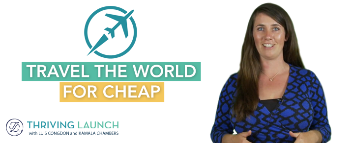 Travel The World for Cheap - Thriving Launch Youtube Channel