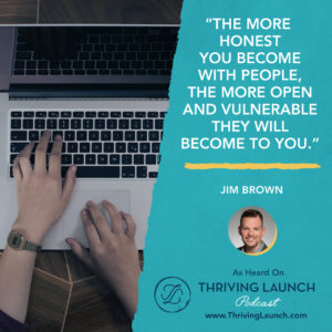 Jim Brown Selling Process Steps Thriving Launch Podcast
