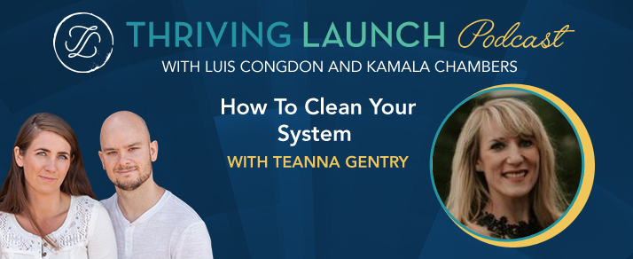 How To Clean Your System – Teanna Gentry