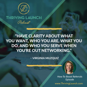 Virginia Muzquiz How To Boost Referrals Thriving Launch Podcast