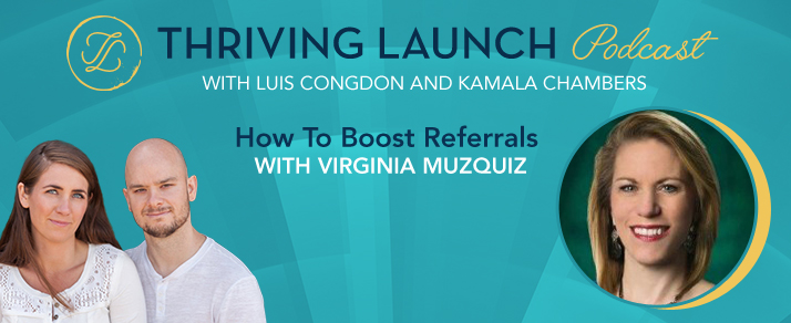 How To Boost Referrals – Virginia Muzquiz