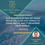 Rolf Potts Travel The World Thriving Launch Podcast